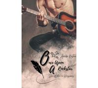 Once upon a Rockstar: Zwei Welten, ein Herzschlag