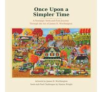 Once Upon a Simpler Time: A Nostalgic S nd-Find Journey Through the Art of James H. Worthington