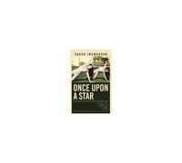 Once Upon A Star: A Memoir At The Intersection Of Desire & Destiny