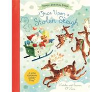 Once Upon a Stolen Sleigh A Choose-Your-Own Christmas Adventure - Natalia O’hara - Macmillan Children's Books - ebook (ePub) - Livre