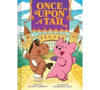 Once upon a Tail: A Horse and Dragon Graphic Novel