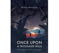 Once Upon A Thousand Hills