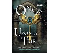 Once Upon a Time: All-teen Short Story Anthology