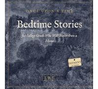 ONCE UPON A TIME: Bedtime Stories for College Grads Who Will Never Own a Home