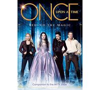 Once Upon a Time - Behind the Magic.