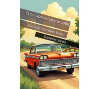 Once Upon a Time in 1962: The Year You Were Born