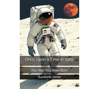 Once Upon a Time in 1969: The Year You Were Born
