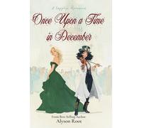 Once Upon a Time in December: A Sapphic Holiday Romance of Self-Discovery and Second Chances