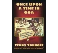 Once Upon A Time In Goa: An Odyssey To India, Nepal & The Far East