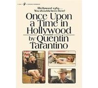 Quentin Tarantino – Once Upon a Time in Hollywood – Premier roman