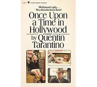 Once Upon a Time in Hollywood: A Novel