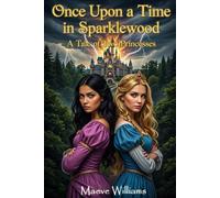 Once Upon a Time in Sparklewood: A Tale of Two Princesses