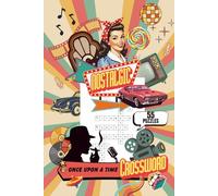 ONCE UPON A TIME- NOSTALGIC CROSSWORD PUZZLE|55 PUZZLES, 6x9 inches| BEAUTIFUL FRONT AND BACK COVER| EASY TO MEDIUM LEVEL| LARGE PRINT|: RETRO- OLD ... INCLUDED, EASY TO READ| RELIVE MEMORIES|