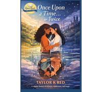 Once Upon a Time...or Twice: A sapphic fantasy of memory, recursion, and the cost of choosing differently