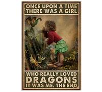 Once Upon A Time There Was A Girl Who Really Loved Dragons It Was Me Poster vintage en métal 20,3 x 30,5 cm