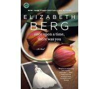 Once Upon a Time, There Was You: A Novel