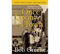 Once upon a Town Bob Greene (Auteur)