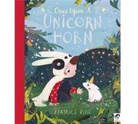 Once Upon a Unicorn Horn by Beatrice Blue Unknown (Auteur)