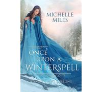 Once Upon a Winterspell Enchanted Realms, #6 - Michelle Miles - Dusty Tome Books, LLC - ebook (ePub) - Livre