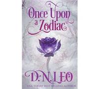 Once Upon a Zodiac - D. N. Leo - Draft2Digital - Livre en Anglais D. N. LeoD. N. Leo (Auteur)