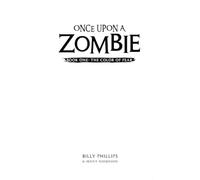Once Upon a Zombie: Book One: The Color of Fear