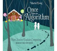 Once Upon an Algorithm: How Stories Explain Computing
