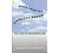 Once upon an American Dream, Cultureamerica Series Andrew Lainsbury (Auteur)
