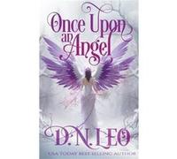 Once Upon an Angel - D. N. Leo - Draft2Digital - Livre en Anglais D. N. LeoD. N. Leo (Auteur)