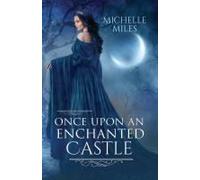 Once Upon An Enchanted Castle: A Beauty And The Beast Retelling (Enchanted Realms)