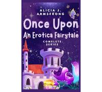 Once Upon An Erotica Fairytale Complete Series