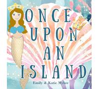 Once Upon an Island: A tale of magic, wonder, and the boundless joy of discovery.