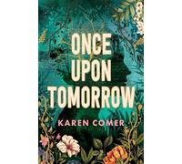 Once Upon Tomorrow - Karen Comer - Lothian Children's Books - ebook (ePub) - Livre
