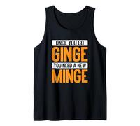 Once You Go Ginge, You Need A New Minge Funny Débardeur