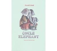 Oncle elephant Arnold Lobel (Auteur)