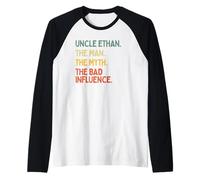 Oncle Ethan Citation drôle The Man The Myth The Bad Influence Manche Raglan