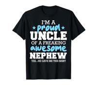 Oncle fier d'être l'oncle d'un neveu génial, il m'a donné ça T-Shirt