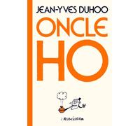 Oncle Ho - Jean-Yves Duhoo - L'association - broché - Bande dessinée