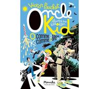 Oncle Kid - O comme Otage, K comme Corsica