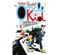 Oncle Kid: O comme ouragan, K comme courage