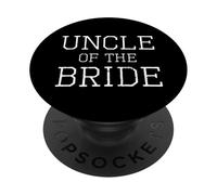 Oncle of The Bride - Coordinating Wedding Party PopSockets PopGrip Adhésif