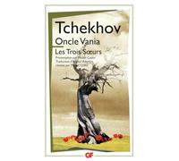 Oncle Vania - Les Trois Soeurs