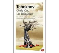 Oncle Vania - Les Trois Soeurs Anton Pavlovitch Tchekhov (Auteur), Arthur Adamov (Traduction), Michel Cadot (Edité par)