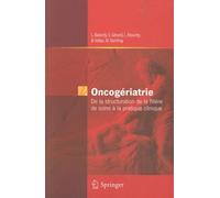 Oncogériatrie - De la structuration de la filière de soins à la pratique clinique