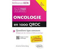Oncologie en 1000 QROC Référence ECN - Antoine Schernberg - Ellipses - broché - Scolaire / Universitaire