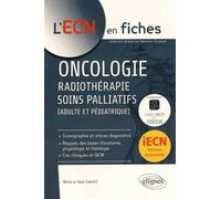 Oncologie, radiothérapie, soins palliatifs (adulte et pédiatrique)