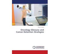 Oncology Glossary and Cancer Detection Strategies