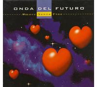 Onda Del Futuro - Amore Senza Fine [Import]