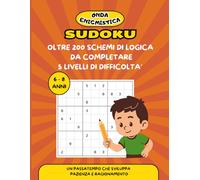 ONDA ENIGMISTICA - SUDOKU PER BAMBINI: 200 + schemi in 5 livelli di difficoltà | Il classico gioco di enigmistica in versione educativa per allenare logica, concentrazione e memoria