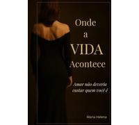 ONDE A VIDA ACONTECE