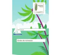 Onde de richesse - Patricia Noumi - Muse Editions - broché - Roman